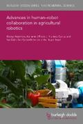 Adamides / Edan |  Advances in human–robot collaboration in agricultural robotics | eBook | Sack Fachmedien
