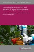 Tricot / Almasri / Lenain |  Improving fault detection and isolation in agricultural robotics | eBook | Sack Fachmedien