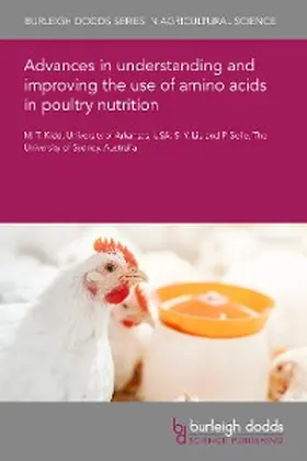 Kidd / Liu / Selle |  Advances in understanding and improving the use of amino acids in poultry nutrition | eBook | Sack Fachmedien