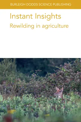 authors / Jones / Smith |  Instant Insights: Rewilding in Agriculture | Buch |  Sack Fachmedien