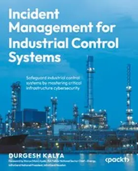 Kalya / Ayala |  Incident Management for Industrial Control Systems | eBook | Sack Fachmedien