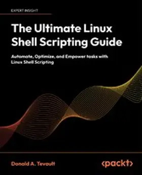Tevault |  The Ultimate Linux Shell Scripting Guide | eBook | Sack Fachmedien