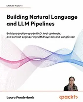 Funderburk, Laura |  Building Natural Language and LLM Pipelines | eBook | Sack Fachmedien