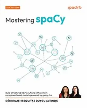 Mesquita / Altinok |  Mastering spaCy | eBook | Sack Fachmedien