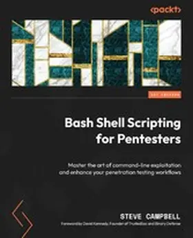 Campbell / Kennedy |  Bash Shell Scripting for Pentesters | eBook | Sack Fachmedien