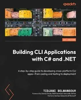 Belmansour / Brady |  Building CLI Applications with C# and .NET | eBook | Sack Fachmedien