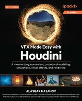 Hasanov / Isaac / Dobree |  VFX Made Easy with Houdini | eBook | Sack Fachmedien