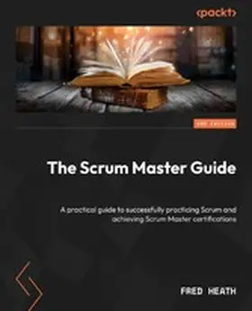 Heath |  The Scrum Master Guide | eBook | Sack Fachmedien