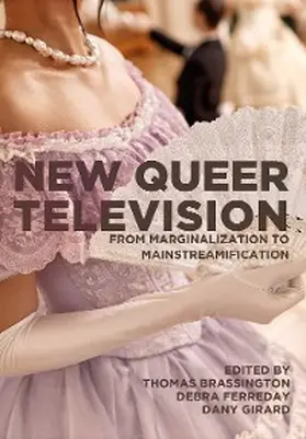 Brassington / Ferreday / Girard |  New Queer Television | eBook | Sack Fachmedien