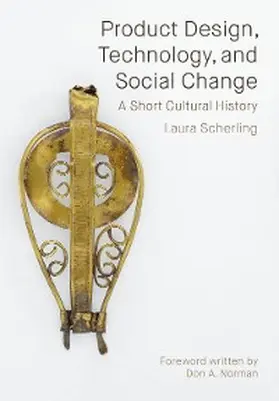 Scherling |  Product Design, Technology, and Social Change | eBook | Sack Fachmedien
