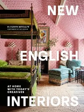 Metcalfe |  New English Interiors | eBook | Sack Fachmedien
