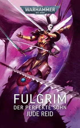 Reid |  Warhammer 40.000 - Fulgrim | Buch |  Sack Fachmedien