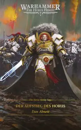 Abnett |  The Horus Heresy Saga - Der Aufstieg des Horus | Buch |  Sack Fachmedien