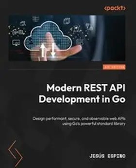 Espino |  Modern REST API Development in Go | eBook | Sack Fachmedien