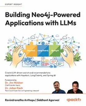 Anthapu / Agarwal / Webber |  Building Neo4j-Powered Applications with LLMs | eBook | Sack Fachmedien