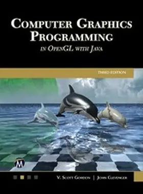 Information / Gordon / Clevenger |  Computer Graphics Programming in OpenGL with Java | eBook | Sack Fachmedien