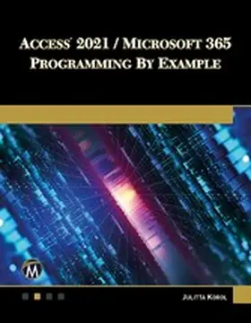 Information / Korol |  Access 2021 / Microsoft 365 Programming by Example | eBook | Sack Fachmedien