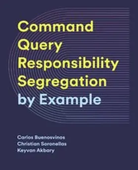 Buenosvinos / Soronellas / Akbary |  CQRS by Example | eBook | Sack Fachmedien