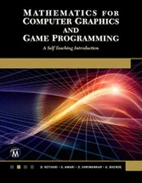 Kothari / Awari / Shrimankar |  Mathematics for Computer Graphics and Game Programming | eBook | Sack Fachmedien