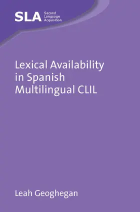 Geoghegan | Lexical Availability in Spanish Multilingual CLIL | Buch | 978-1-83668-061-1 | www.sack.de