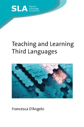 D'Angelo |  Teaching and Learning Third Languages | Buch |  Sack Fachmedien