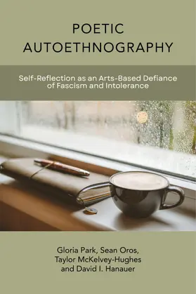Park / Oros / McKelvey-Hughes | Poetic Autoethnography | E-Book | www.sack.de