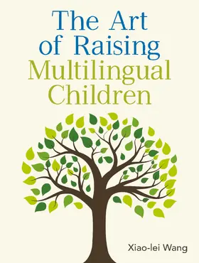 Wang |  The Art of Raising Multilingual Children | Buch |  Sack Fachmedien