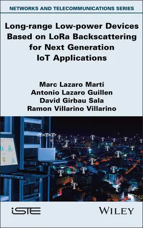 Lazaro Marti / Lazaro Guillen / Girbau Sala | Long-range Low-power Devices Based on LoRa Backscattering for Next Generation IoT Applications | Buch | 978-1-83669-036-8 | www.sack.de