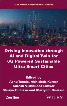 Taneja / Kumar / Vishnudas Limkar |  Driving Innovation Through AI and Digital Twin for 6g Powered Sustainable Ultra Smart Cities | Buch |  Sack Fachmedien