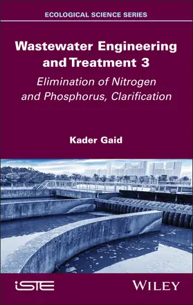 Gaid |  Wastewater Engineering and Treatment 3 | Buch |  Sack Fachmedien