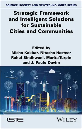 Kakkar / Hasteer / Sindhwani | Strategic Framework and Intelligent Solutions for Sustainable Cities and Communities | Buch | 978-1-83669-064-1 | www.sack.de