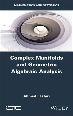 Lesfari |  Complex Manifolds and Geometric Algebraic Analysis | Buch |  Sack Fachmedien