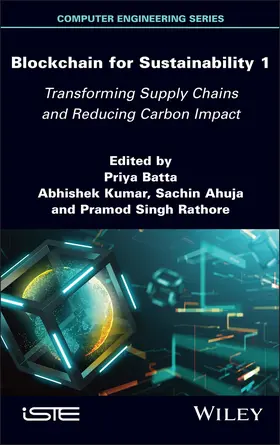 Batta / Kumar / Ahuja | Blockchain for Sustainability 1 | Buch | 978-1-83669-094-8 | www.sack.de