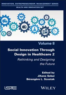 Sebai / Szostak |  Social Innovation Through Design in Healthcare 2 | Buch |  Sack Fachmedien