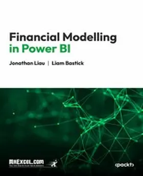 Books / Liau / Bastick |  Financial Modelling in Power BI | eBook | Sack Fachmedien