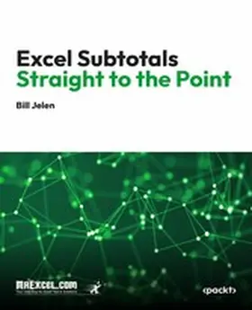 Books / Jelen |  Excel Subtotals Straight to the Point | eBook | Sack Fachmedien
