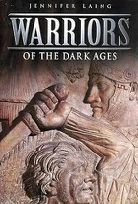 Laing |  Warriors of the Dark Ages | eBook | Sack Fachmedien