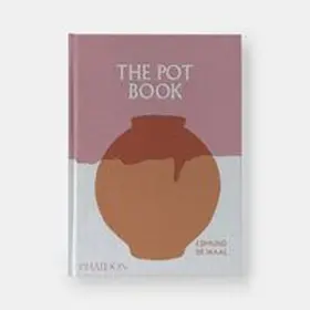 de Waal / Clare / McGuire |  The Pot Book | Buch |  Sack Fachmedien