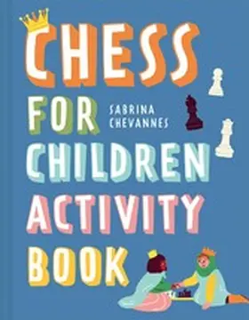 Chevannes |  Chess For Children Activity Book | eBook | Sack Fachmedien