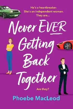 Macleod |  Never Ever Getting Back Together | eBook | Sack Fachmedien