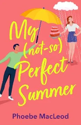 Macleod |  My Not So Perfect Summer | eBook | Sack Fachmedien
