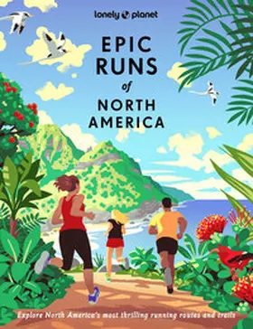  Lonely Planet Epic Runs of North America | Buch |  Sack Fachmedien