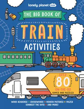 Baker |  Lonely Planet Kids The Big Book of Train Activities | Buch |  Sack Fachmedien