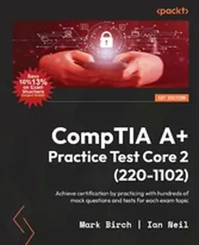 Birch / Neil |  CompTIA A+ Practice Test Core 2 (220-1102) | eBook | Sack Fachmedien