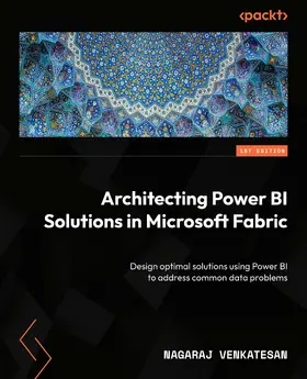 Venkatesan |  Architecting Power BI Solutions in Microsoft Fabric | eBook | Sack Fachmedien