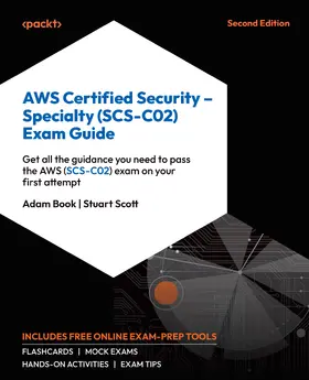 Book / Scott |  AWS Certified Security – Specialty (SCS-C02) Exam Guide | eBook | Sack Fachmedien