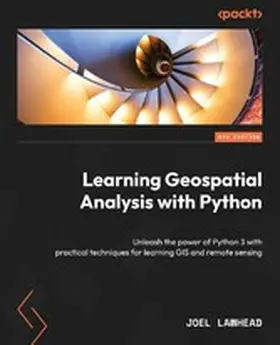 Lawhead |  Learning Geospatial Analysis with Python | eBook | Sack Fachmedien