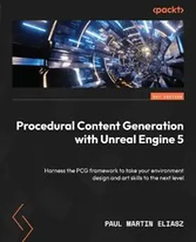 Eliasz, Paul Martin |  Procedural Content Generation with Unreal Engine 5 | eBook | Sack Fachmedien