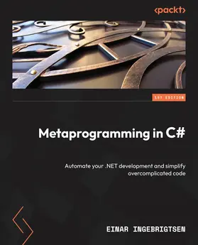 Ingerbrigsten |  Metaprogramming in C# | eBook | Sack Fachmedien