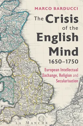 Barducci |  The Crisis of the English Mind, 1650-1750 | Buch |  Sack Fachmedien